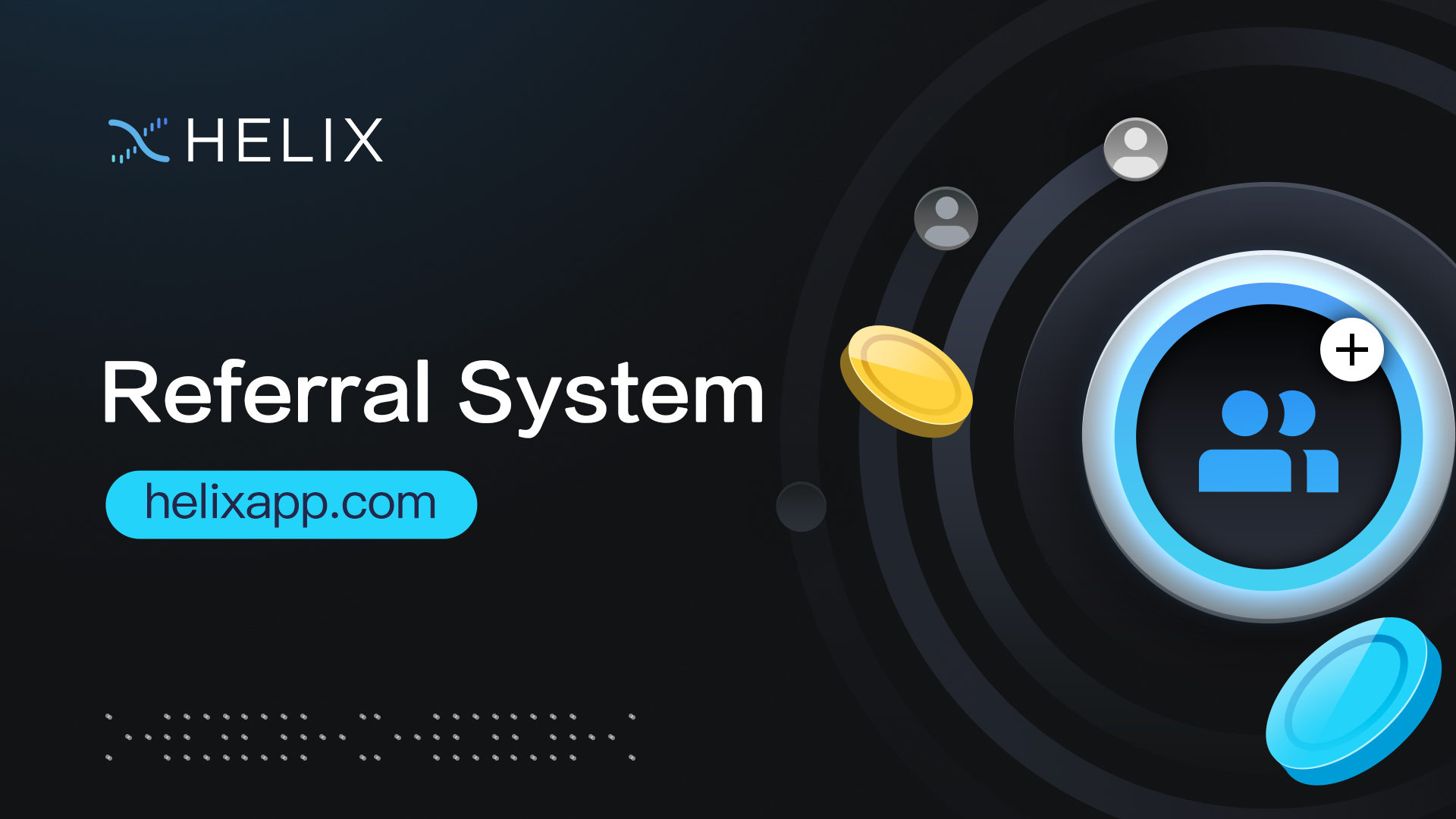 Helix Referral System Launch